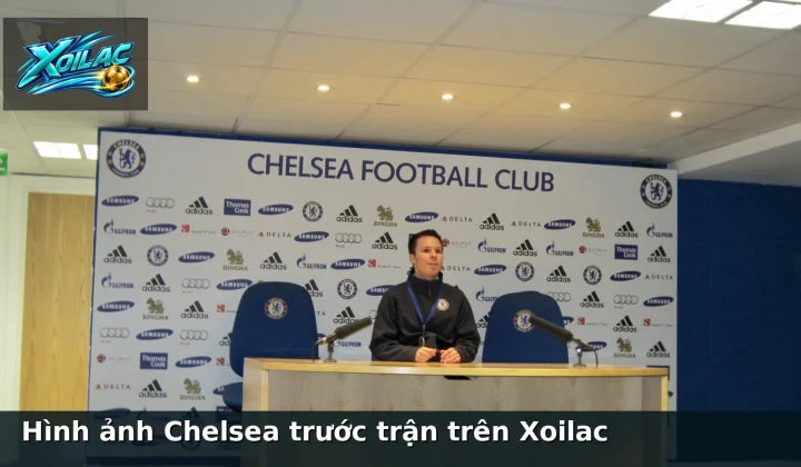Hình ảnh Chelsea trước trận trên Xoilac