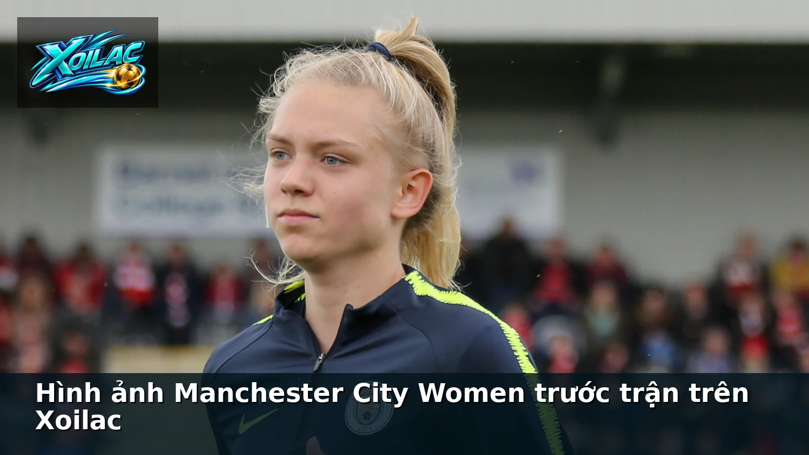 Hình ảnh Manchester City Women trước trận trên Xoilac