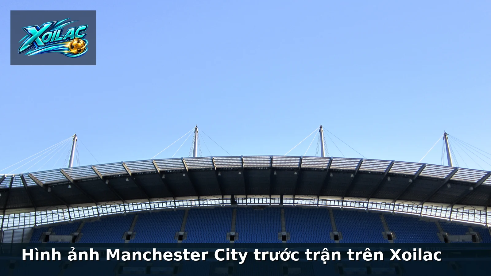 Hình ảnh Manchester City trước trận trên Xoilac