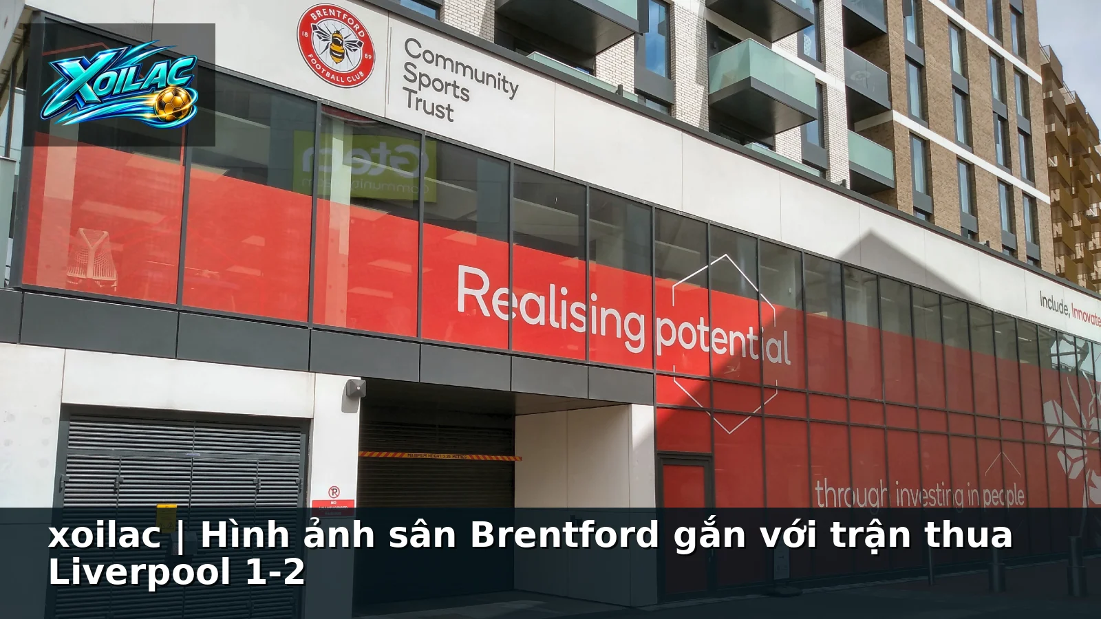xoilac | Hình ảnh sân Brentford gắn với trận thua Liverpool 1-2 xoilac | Hình ảnh sân Brentford gắn với trận thua Liverpool 1-2