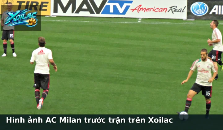 Hình ảnh AC Milan trước trận trên Xoilac