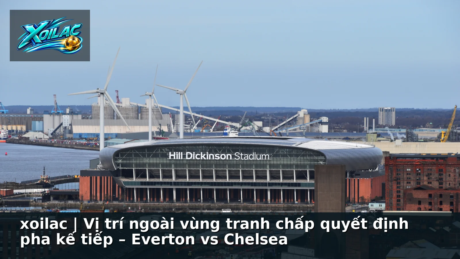 xoilac | Vị trí ngoài vùng tranh chấp quyết định pha kế tiếp – Everton vs Chelsea xoilac | Vị trí ngoài vùng tranh chấp quyết định pha kế tiếp – Everton vs Chelsea